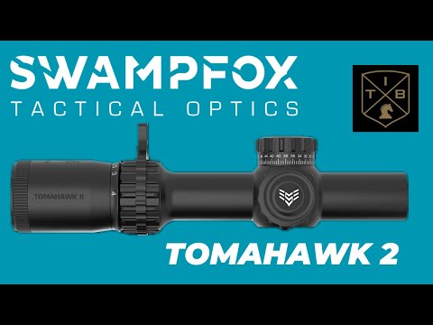 Swampfox Optics Tomahawk II 1-6 SFP LPVO – Best 1-6 LPVO?
