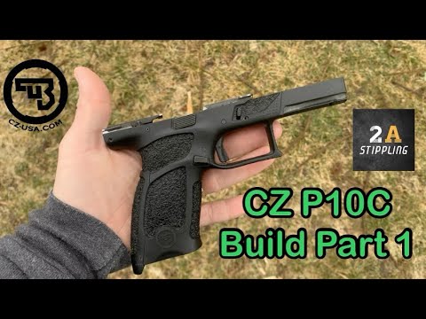 CZ P10c Build Part 1 / I Need Your Help! / 2A Stippling