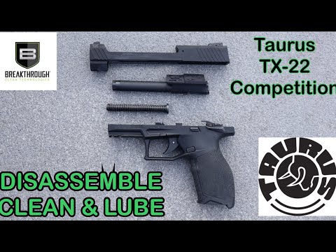 How to Disassemble Clean and Lube the Taurus TX-22 Competition