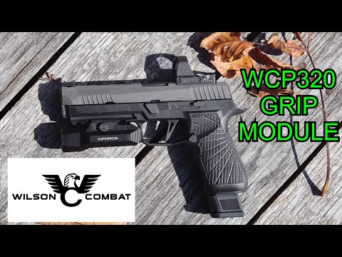 Wilson Combat P320 Grip Module WCP320 / Sig Sauer / Is It The Best Sig Sauer P320 Grip?