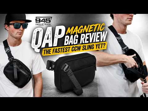 ➡️ 945 Industries QAP Magnetic Bag Review — The Fastest CCW Sling Yet?